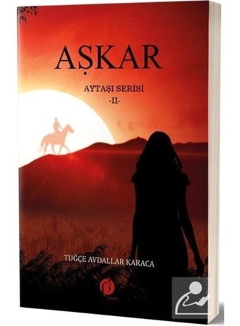 Aşkar: Aytaşı Serisi-2 - Tuğçe Avdallar Karaca - Herdem Kitap