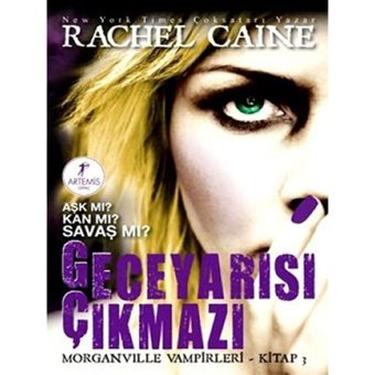 Geceyarısı Çıkmazı - Morganville Vampirleri Serisi 3.Kitap - Rachel Caine - Artemis Yayınları