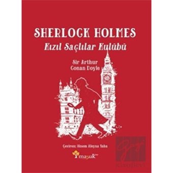 Sherlock Holmes-Kızıl Saçlılar Kulübü - Sir Arthur Conan Doyle - Maşuk Kitap