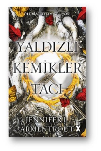 Dex Yayınevi Yaldızlı Kemikler Tacı Jennifer L. Armentrout Kitabı 640 Sayfa Dex Yayınevi