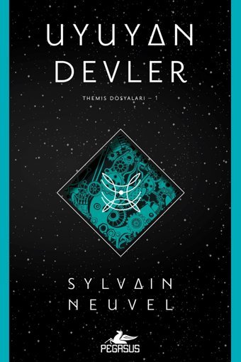 Pegasus Yayınları Uyuyan Devler - Themis Dosyaları Serisi 1 & Sylvain Neuvel
