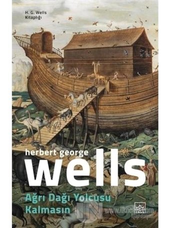 Ağrı Dağı Yolcusu Kalmasın - H.G. Wells - İthaki Yayınları