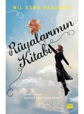 Rüyalarımın Kitabı - Nil Esra Başaran - Carpediem Kitap