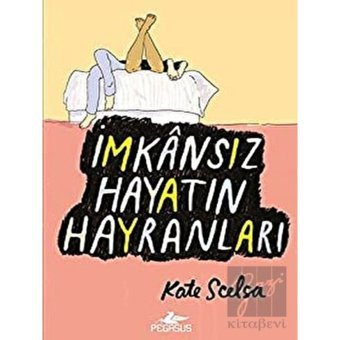 İmkansız Hayatın Hayranları Pegasus Yayınları - Pegasus Yayınları