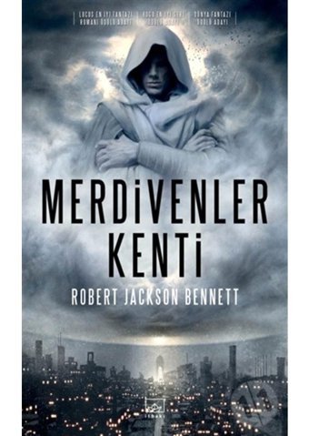 Merdivenler Kenti - Robert Jackson Bennett - İthaki Yayınları