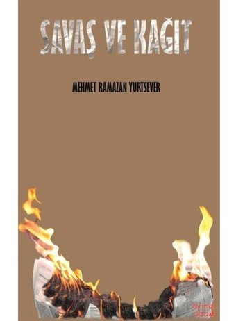 Savaş ve Kağıt - Mehmet Ramazan Yurtsever - Kırmızı Ada Yayınları