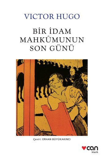 Can Yayınları Beyaz Klasikler Bir Idam Mahkumunun Son Günü - Victor Hug
