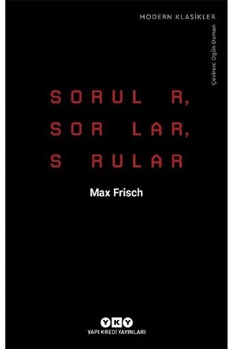 Yapı Kredi Yayınları Sorular, Sorular, Sorular - Max Frisch