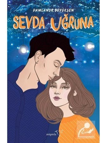 Sevda Uğruna - Damlanur Büyükşen - Müptela Yayınları