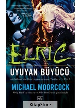 Elric Uyuyan Büyücü - Michael Moorcock - İthaki Yayınları