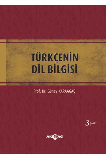 Akçağ Yayınları Türkçenin Dil Bilgisi Günay Karaağaç
