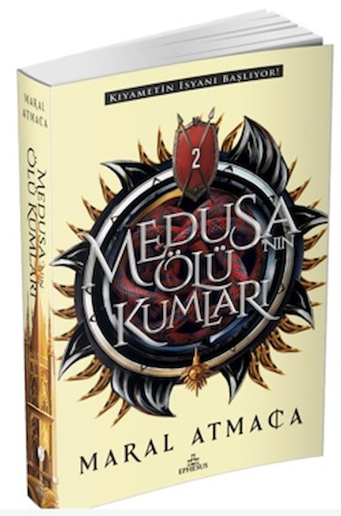 Medusa’nın Ölü Kumları 2 / Maral Atmaca / Ephesus Yayınları / 9786256090019
