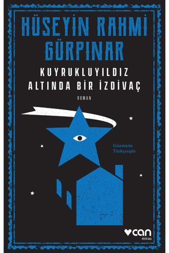 Can Yayınları Kuyrukluyıldız Altında Bir Izdivaç (GÜNÜMÜZ TÜRKÇESİYLE)