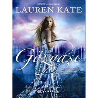 Gözyaşı - Lauren Kate - Epsilon Yayınevi