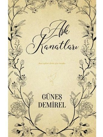 Aşk Kanatları - Güneş Demirel - Ephesus Yayınları