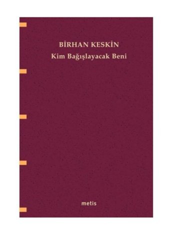 Metis Yayınları Kim Bağışlayacak Beni