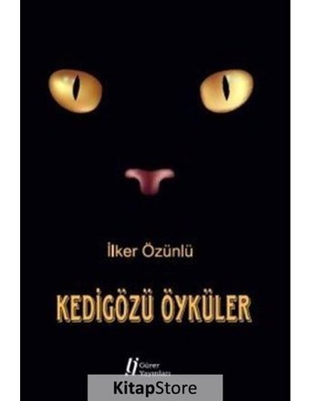 Kedigözü Öyküler - İlker Özünlü - Gürer Yayınları