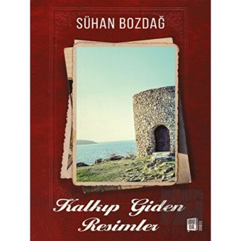 Kalkıp Giden Resimler - Sühan Bozdağ - Mona