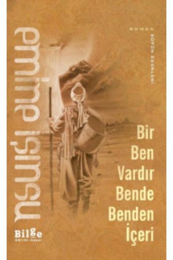 Bilge Kültür Sanat Bir Ben Vardır Bende Benden İçeri Bilge Kültür Sanat kitap