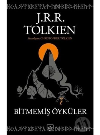 Bitmemiş Öyküler - J. R. R. Tolkien - Christopher Tolkien - İthaki Yayınları