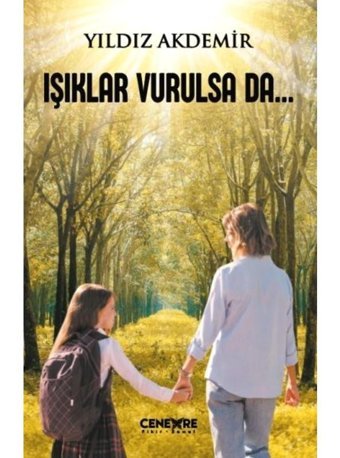 Işıklar Vurulsa Da - Yıldız Akdemir - Cenevre Fikir Sanat