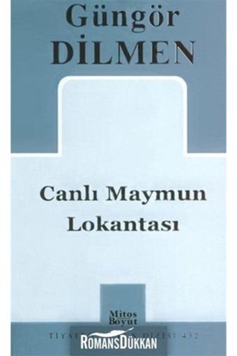 Mitos Boyut Yayınları Canlı Maymun Lokantası, Güngör Dilmen, , Canlı Maymun Lokantası Kitabı, 80 Say