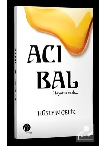 Acı Bal - Hüseyin Çelik - Herdem Kitap