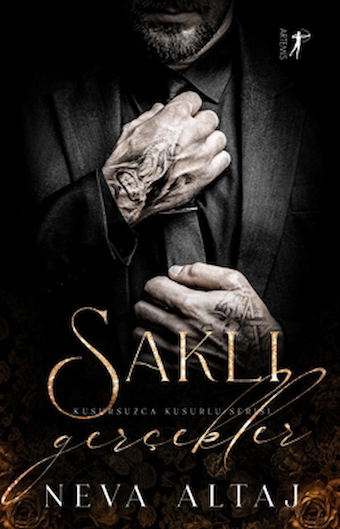Saklı Gerçekler / Neva Altaj / Artemis Yayınları / 9786053049203