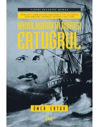 Abdülhamidin Rüyası Ertuğrul - Ömer Ertur - Profil Kitap