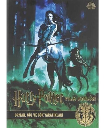 Harry Potter Film Dehlizi Kitap 1: Orman Göl ve Gök Sakinleri - Jody Revenson - Teras Kitap