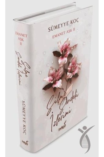 İndigo Kitap Emanet Aşk 2 - Silme Sendeki Izlerimi (CİLTLİ)
