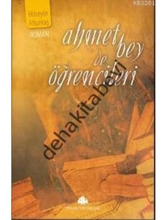 Ahmet Bey ve Öğrencileri - Hüseyin Altuntaş - Pınar Yayıncılık
