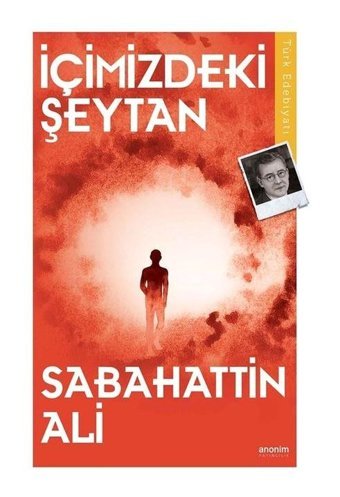 İçimizdeki Şeytan - Sabahattin Ali - Anonim Yayınları