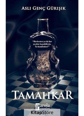 Tamahkar - Aslı Genç Gürışık - Parola Yayınları