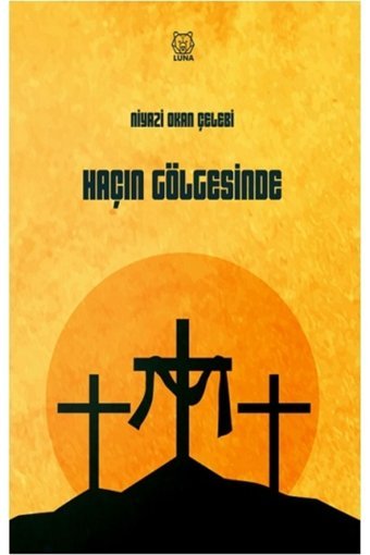 Luna Yayınları Haçın Gölgesinde