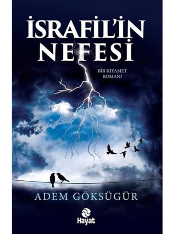İsrafil'in Nefesi - Adem Göksügür - Hayat Yayıncılık