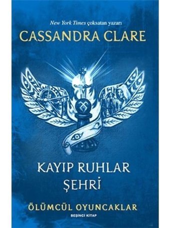 Kayıp Ruhlar Şehri - Ölümcül Oyuncaklar Beşinci Kitap - Cassandra Clare - Artemis Yayınları