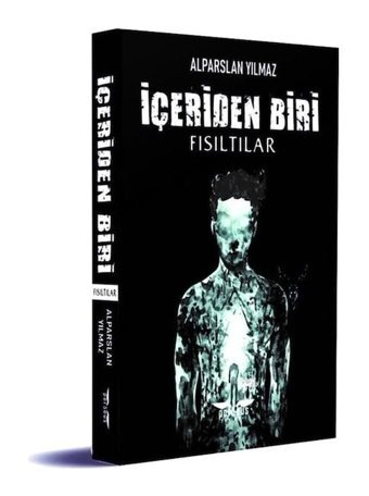 İçeriden Biri - Fısıltılar - Alparslan Yılmaz - Perseus Yayınevi