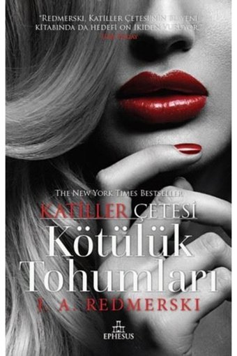 Ephesus Yayınları Kötülük Tohumları - Katiller Çetesi /j. A. Redmerski /