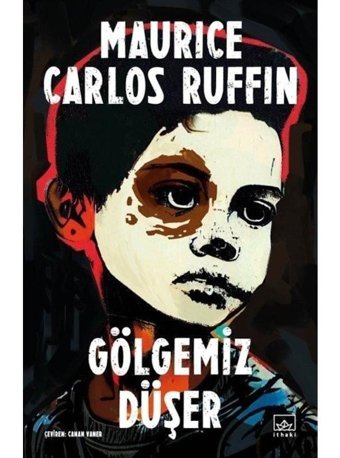 Gölgemiz Düşer - Maurice Carlos Ruffin - İthaki Yayınları
