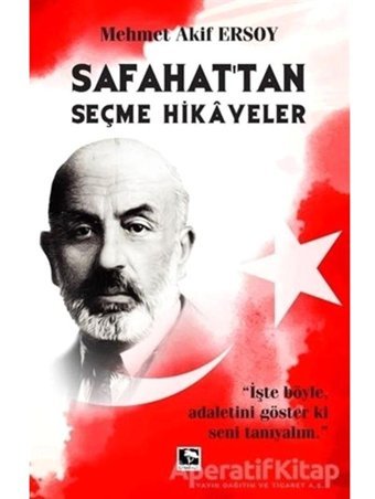 Safahat'tan Seçme Hikayeler - Mehmet Akif Ersoy - Çınaraltı Yayınları