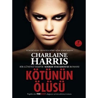 Kötünün Ölüsü - Sookie Stackhouse serisi 8.Kitap - Charlaine Harris - Artemis Yayınları