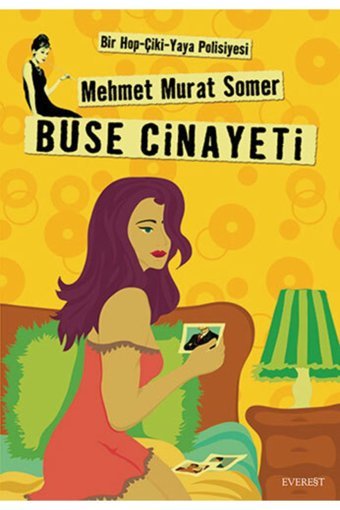 Everest Yayınları Buse Cinayeti (Cep Boy): Bir Hop-Çiki-Yaya Polisiyesi