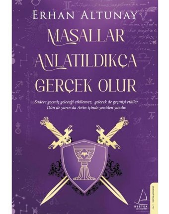 Masallar Anlatıldıkça Gerçek Olur - Erhan Altunay - Destek Yayınları