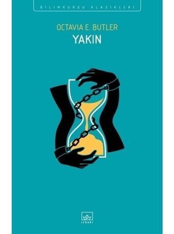 Yakın - Octavia E. Butler - İthaki Yayınları