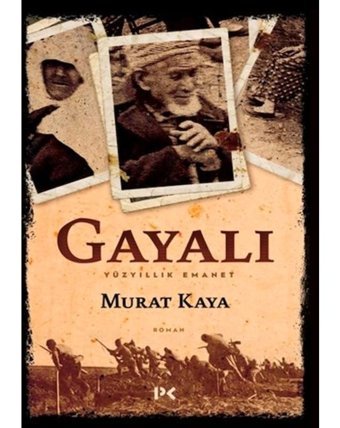 Gayalı - Yüzyıllık Emanet - Murat Kaya - Profil Kitap