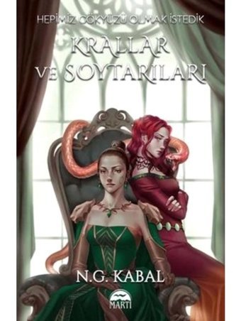 Hepimiz Gökyüzü Olmak İstedik - Krallar ve Soytarıları Toprak Şömiz - N.G. Kabal - Martı Yayınları