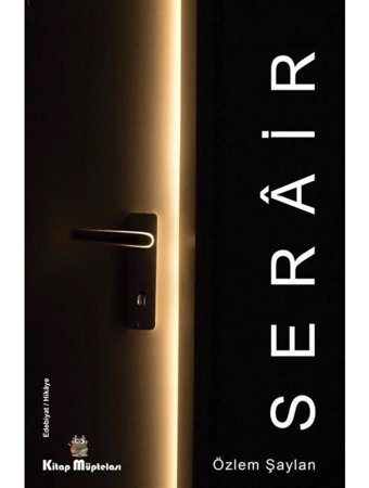 Serair - Özlem Şaylan - Kitap Müptelası Yayınları