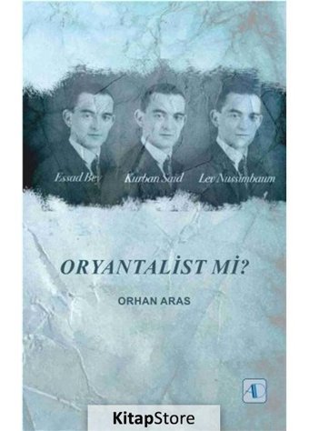 Oryantalist Mi? - Orhan Aras - Aktif Düşünce Yayıncılık