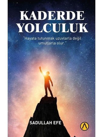 Kaderde Yolculuk - Sadullah Efe - Ares Kitap